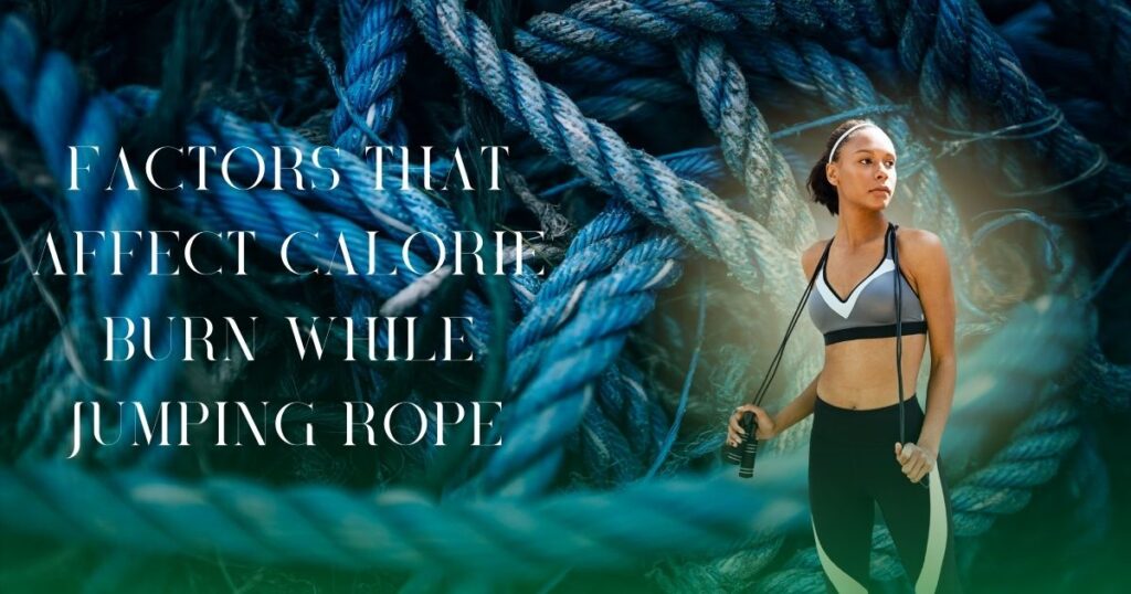 Factors That Affect Calorie Burn While Jumping Rope